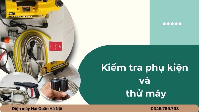 Kiểm tra phụ kiện và thử máy trước khi mua 