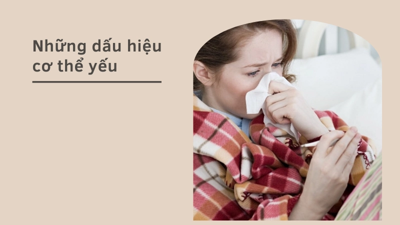 Các dấu hiệu cảnh báo hệ miễn dịch đang suy yếu cần lưu ý