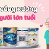 Chọn sữa loãng xương cho người lớn tuổi: Hướng dẫn chi tiết 2026
