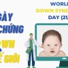 Hội chứng Down (Đao) là gì? Nguyên nhân, dấu hiệu và cách chăm sóc