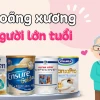 Top 15 loại sữa tốt cho người loãng xương, xương chắc khỏe 2026
