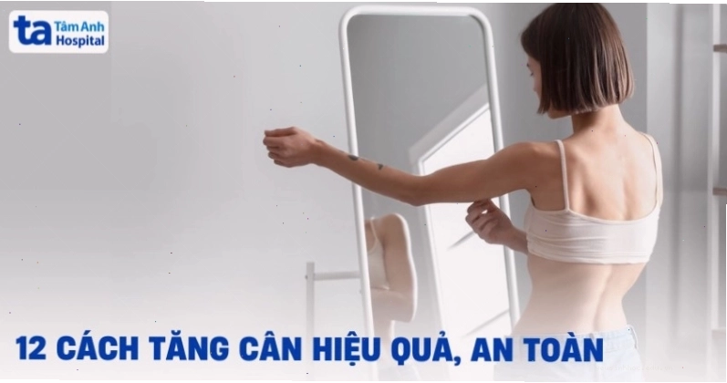 Các cách tăng cân hiệu quả và khoa học