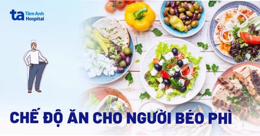 Chế độ ăn hợp lý giúp người béo phì cải thiện sức khỏe
