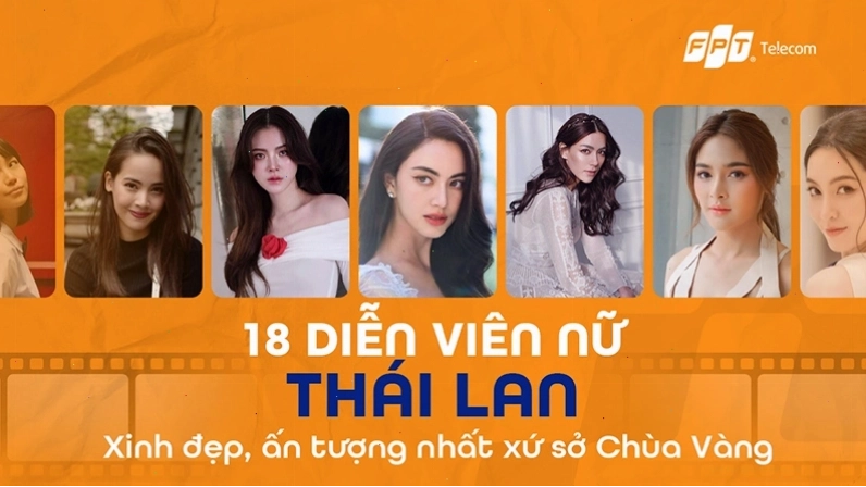 Dàn diễn viên nữ Thái Lan xinh đẹp với vẻ đẹp lai Tây.