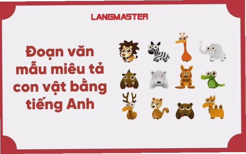 Đoạn văn mẫu miêu tả con vật bằng tiếng Anh