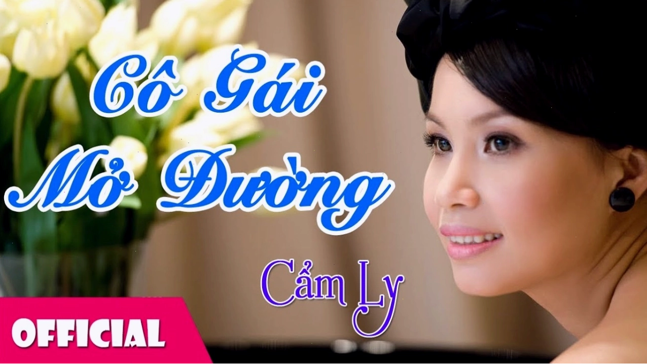 Hình ảnh minh họa cho bài hát Cô Gái Mở Đường qua phần thể hiện của Cẩm Ly