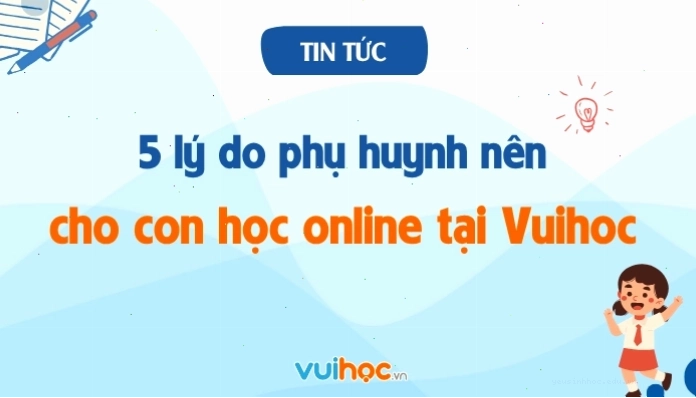 Nền tảng học tập trực tuyến Vuihoc giúp học sinh nắm vững kiến thức di truyền học