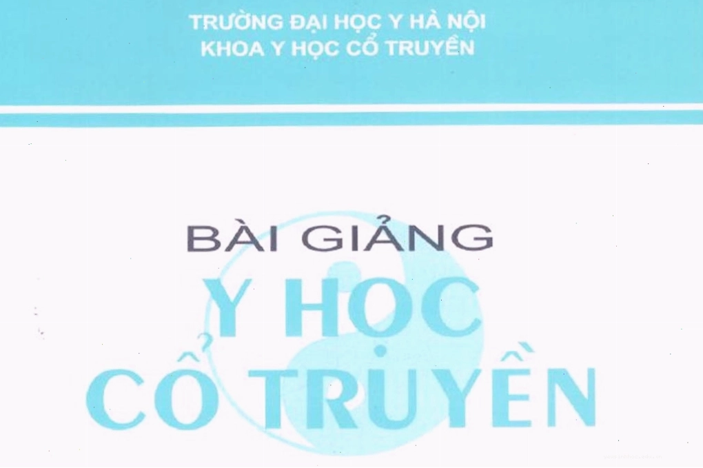 PDF Bài giảng Y học cổ truyền, 2 tập – Đại học Y Hà Nội
