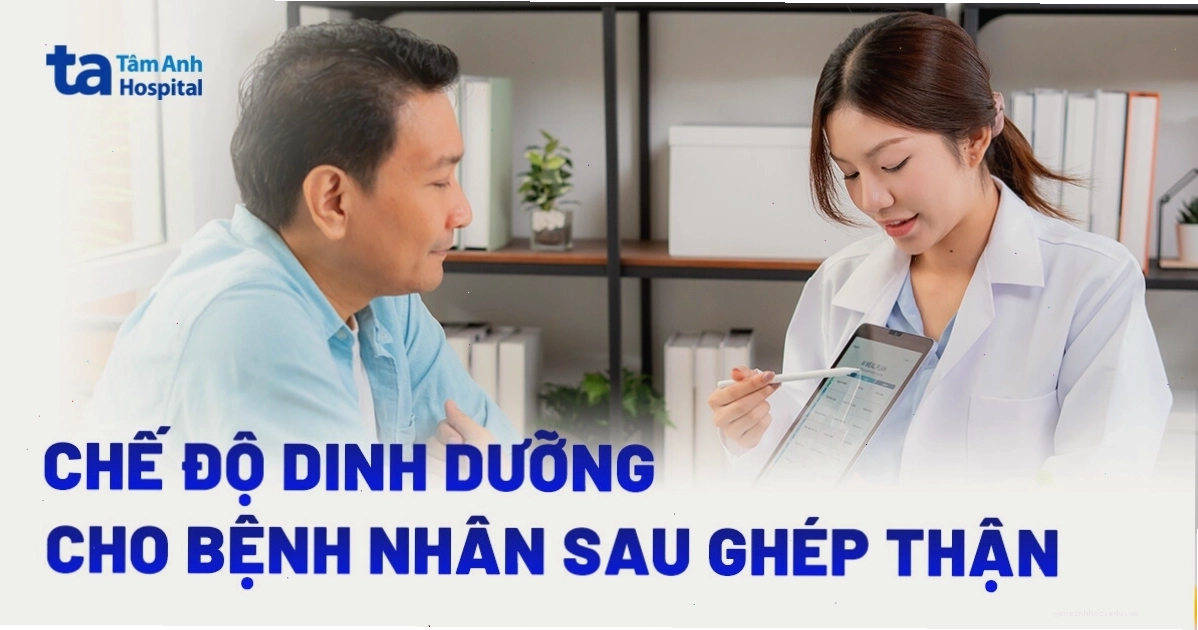 Thực đơn gợi ý cho người sau ghép thận