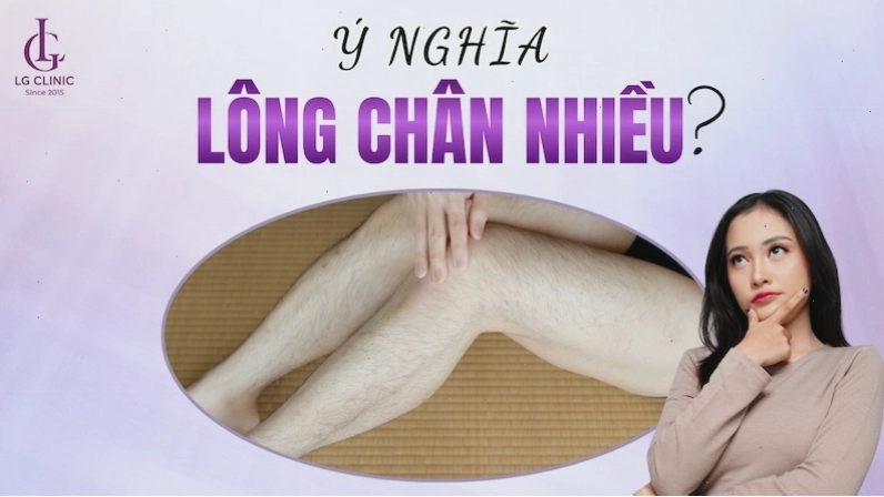 Tướng lông chân nhiều ở nam giới và các ý nghĩa khác nhau