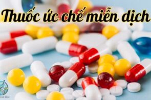 Thuốc ức chế miễn dịch – Khi nào cần dùng và những lưu ý khi dùng