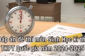 Đáp án đề thi môn Sinh Học kì thi THPT Quốc gia năm 2024-2025