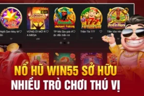 Nổ hũ Win55 – Những mẹo hay để tăng cơ hội trúng lớn